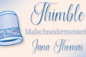 Thimble &ndash; Ma&szlig;schneidermeisterin Jana Thomas