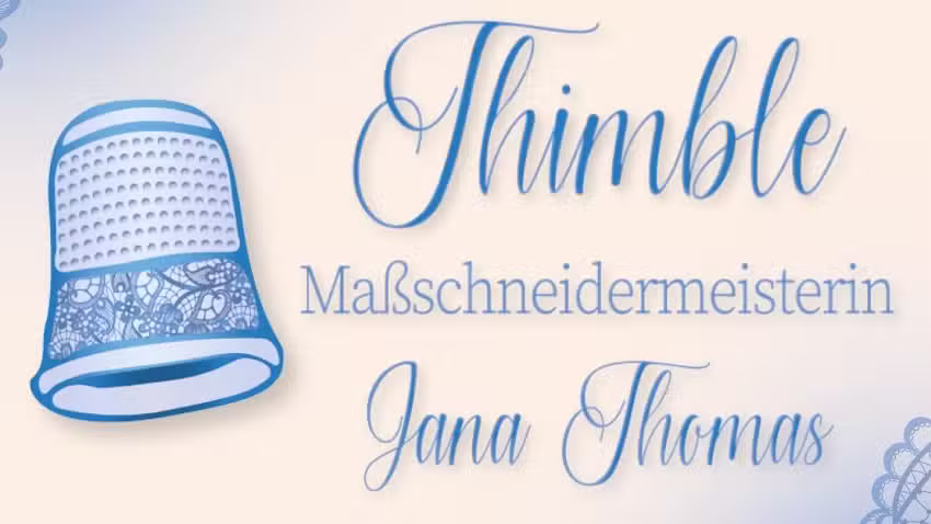 Thimble &ndash; Ma&szlig;schneidermeisterin Jana Thomas